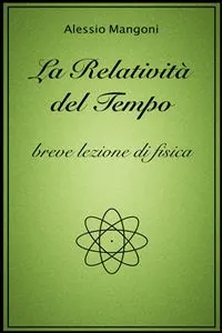 La relatività del tempo, breve lezione di fisica_cover