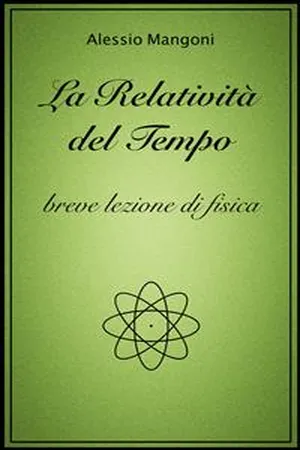 La relatività del tempo, breve lezione di fisica