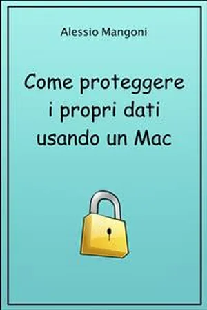 Come proteggere i propri dati usando un Mac