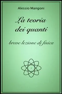 La teoria dei quanti, breve lezione di fisica_cover