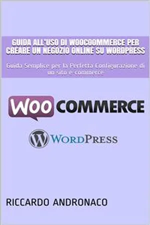 Guida all'uso di WooCoommerce per creare un Negozio Online su WordPress