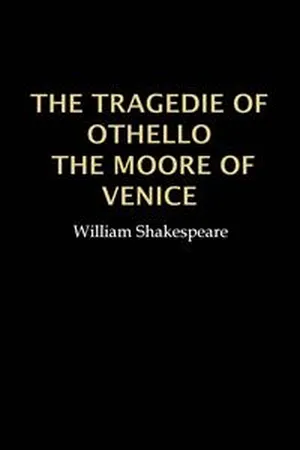 Othello, the Moore of Venice