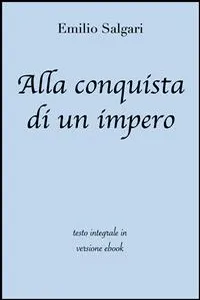 Alla conquista di un impero di Emilio Salgari in ebook_cover