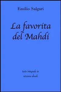 La favorita del Mahdi di Emilio Salgari in ebook_cover