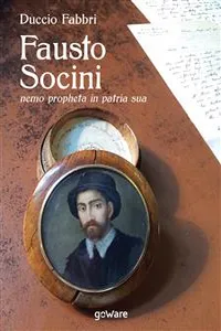 Fausto Socini nemo propheta in patria sua_cover