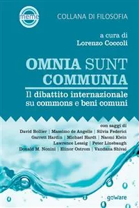 Omnia sunt communia. Il dibattito internazionale su commons e beni comuni_cover