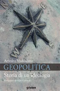 Geopolitica. Storia di un'ideologia_cover