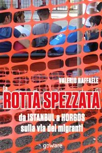 La rotta spezzata da Istanbul a Horgos sulla via dei migranti_cover