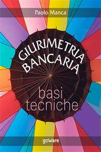 Giurimetria bancaria. Basi tecniche_cover