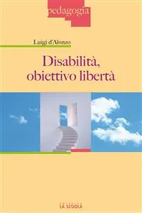 Disabilità, obiettivo libertà_cover
