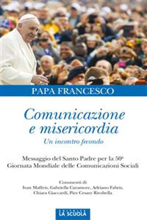 Comunicazione e misericordia. Un incontro fecondo