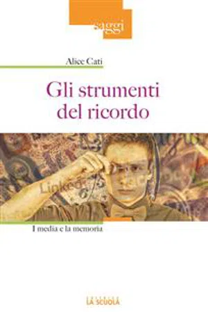 Gli strumenti del ricordo