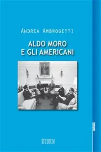 Aldo Moro e gli americani_cover