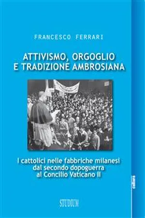 Attivismo, orgoglio e tradizione ambrosiana