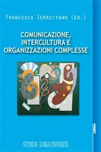 Comunicazione, intercultura e organizzazioni complesse_cover