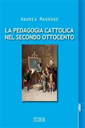 La pedagogia cattolica nel secondo Ottocento