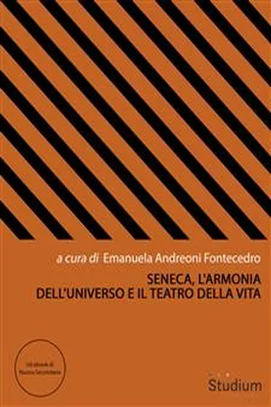 Seneca, l'armonia dell'universo e il teatro della vita