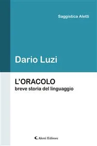 L'ORACOLO breve storia del linguaggio_cover
