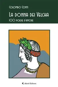 La donna dei Velcha 100 poesie d'amore_cover