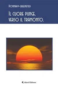 Il cuore punge, verso il tramonto._cover