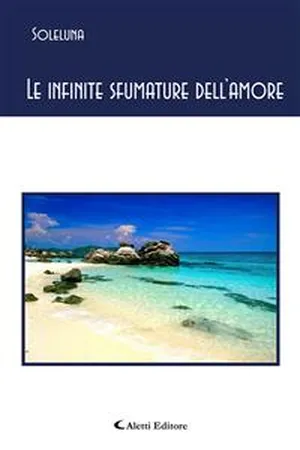 Le infinite sfumature dell'amore