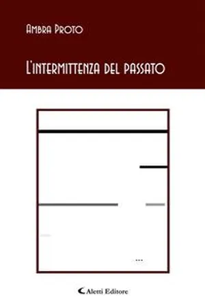 L'intermittenza del passato