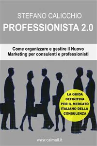 Professionista 2.0 - come organizzare e gestire il nuovo marketing per consulenti e professionisti._cover