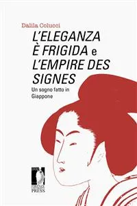 L'Eleganza è frigida e L'Empire des signes_cover