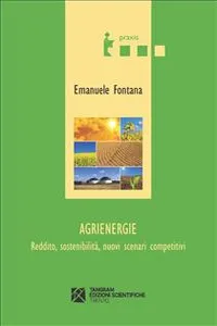 Agrienergie. Reddito, sostenibilità, nuovi scenari competitivi_cover