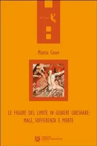 Le figure del limite in Gisbert Greshake: male, sofferenza e morte_cover