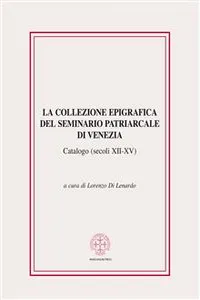 La collezione epigrafica del Seminario Patriarcale di Venezia_cover