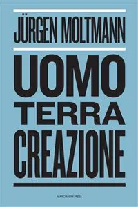 Uomo, Terra, Creazione_cover