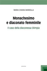 Monachesimo e diaconato femminile_cover