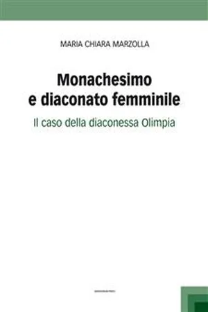 Monachesimo e diaconato femminile