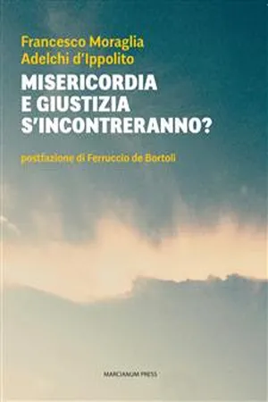 Misericordia e giustizia s'incontreranno?