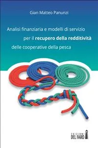 Analisi finanziaria e modelli di servizio per il recupero della redditività delle cooperative della pesca_cover