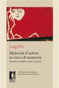 Molecole d'autore in cerca di memoria: dramma scientifico-civile in due atti_cover