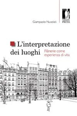 L'interpretazione dei luoghi. Flânerie come esperienza di vita