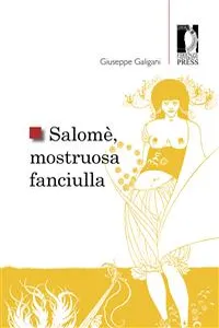 Salomè, mostruosa fanciulla_cover