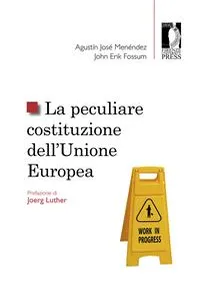 La peculiare costituzione dell'Unione europea_cover