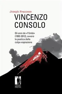 Vincenzo Consolo: gli anni de «l'Unità, ovvero la poetica della colpa-espiazione_cover