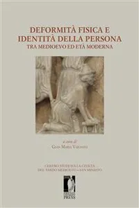 Deformità fisica e identità della persona tra medioevo ed età moderna_cover