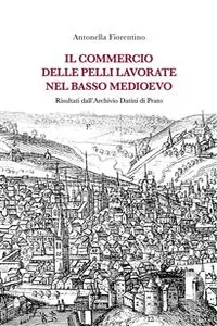 Il commercio delle pelli lavorate nel Basso Medioevo_cover