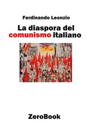 La diaspora del comunismo italiano