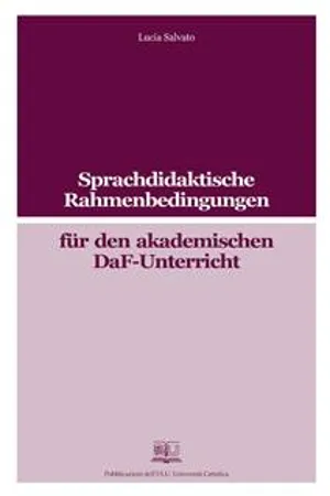 Sprachdidaktische Rahmenbedingungen für den akademischen Daf-Unterricht