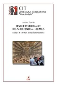 Testo e performance dal settecento al duemila_cover