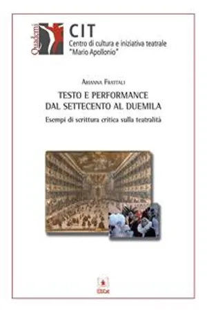 Testo e performance dal settecento al duemila