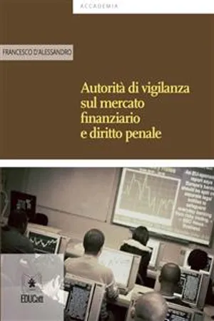 Autorità di vigilanza sul mercato finanziario e diritto penale