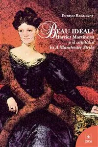 Beau idéal? Harriet Martineau e il «capitalist» in «A Manchester strike»_cover