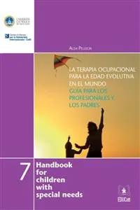 La terapia ocupacional para la edad evolutiva en el mundo. Guía para los profesionales y los padres_cover